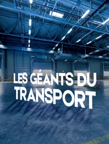 Les géants du transport
