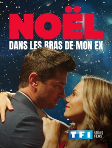 TF1 Séries Films - Noël dans les bras de mon ex