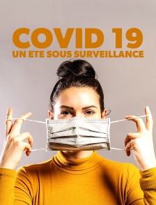 COVID 19 : un été sous surveillance