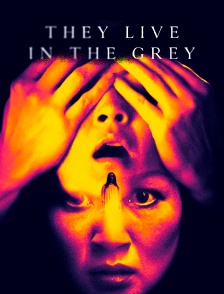 They Live in the Grey