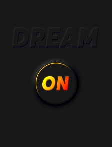 DREAM ON