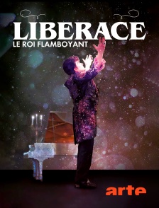 Arte - Liberace : Le roi flamboyant