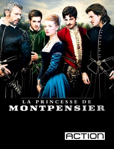 ACTION - La princesse de Montpensier