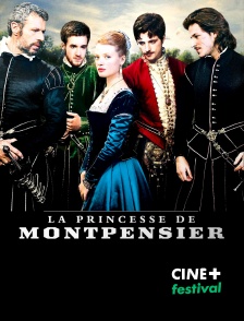 CINE+ Festival - La princesse de Montpensier