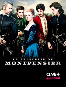 CINE+ Emotion - La princesse de Montpensier