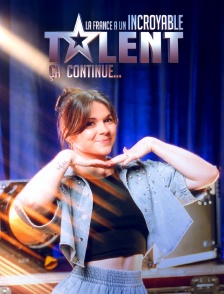 La France a un incroyable talent, ça continue