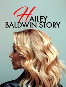 Hailey Baldwin Story