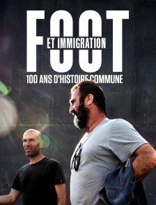 Foot et immigration : 100 ans d'histoire commune