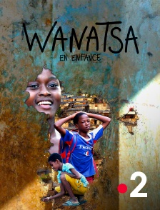 Wanatsa (en enfance)