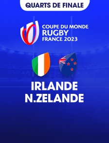 Rugby - Coupe du monde 2023 : 1/4 de finale - Irlande / Nouvelle-Zélande