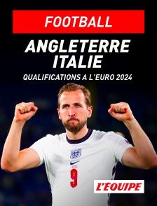 L'Equipe - Football - Qualifications à l'Euro 2024 : Angleterre / Italie