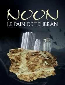 Noon, le pain de Téhéran