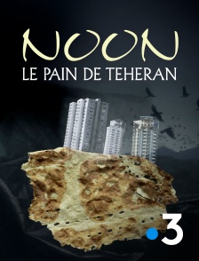 Noon, le pain de Téhéran
