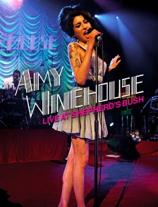 Amy Winehouse - Live at Shepherd's Bush