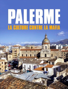 Palerme, la culture contre la Mafia