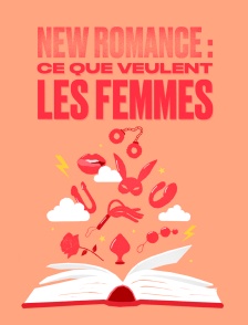 New Romance : ce que veulent les femmes