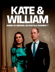 Kate et William, anges ou démons, qui sont-ils vraiment ?