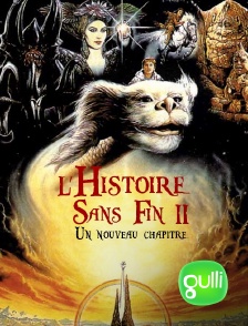 Gulli - L'histoire sans fin II : un nouveau chapitre