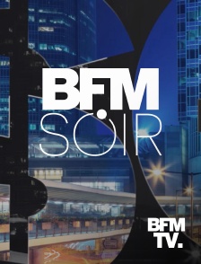 BFM Soir