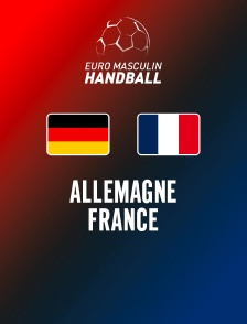 Handball - Euro masculin : Allemagne / France
