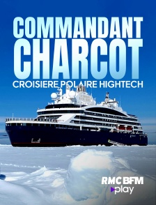 Le commandant Charcot : croisière high-tech dans les glaces