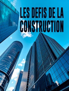 Les défis de la construction