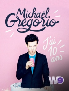 W9 - Michaël Gregorio : j'ai 10 ans