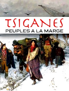 Tsiganes, peuples à la marge