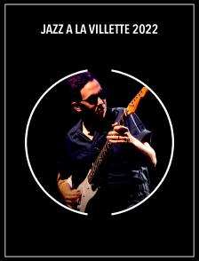 Jazz à La Villette 2022
