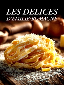 Les délices d'Emilie-Romagne