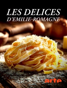 Arte - Les délices d'Emilie-Romagne