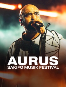 Aurus, Sakifo Musik Festival