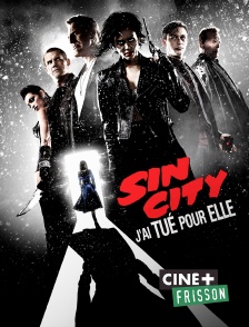 Sin City : j'ai tué pour elle