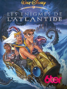 6ter - Les énigmes de l'Atlantide