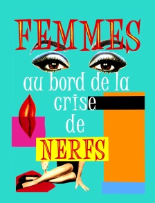 Femmes au bord de la crise de nerfs