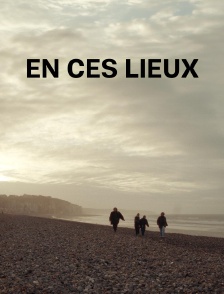 En ces lieux