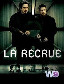 W9 - La recrue