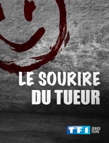 Le sourire du tueur