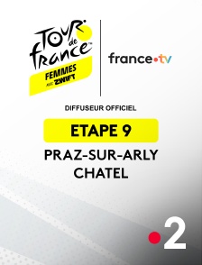 France 2 - Cyclisme - Tour de France Femmes 2025 : étape 9 (Praz-sur-Arly / Châtel)