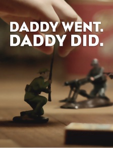 Daddy Went. Daddy Did.