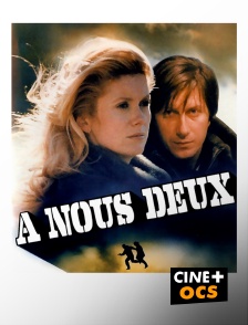 CINÉ Cinéma - A nous deux