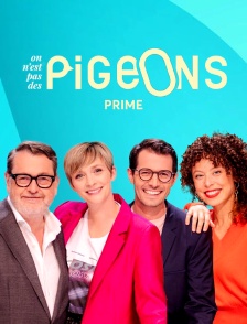 On n'est pas des pigeons : prime