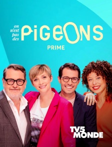 TV5MONDE - On n'est pas des pigeons : prime