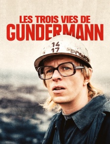 Les trois vies de Gundermann