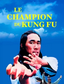 Le champion du kung Fu