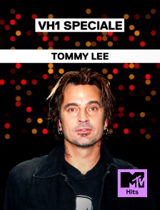 MTV Hits - VH1 Special Tommy Lee en replay