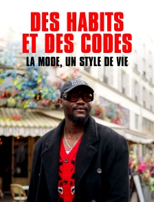 Des habits et des codes : La mode, un style de vie
