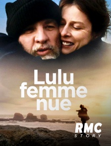 RMC Story - Lulu, femme nue
