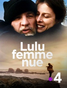 France 4 - Lulu, femme nue