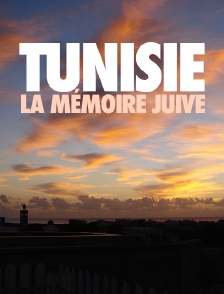 Tunisie, la mémoire juive